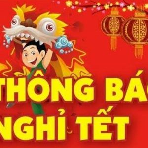 Thông báo Lịch nghỉ Tết Kỷ Hợi 2019