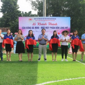 Lễ khánh thành sân bóng đá mini – Nhà máy Phân bón Long Mỹ