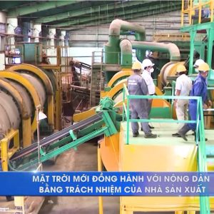 Mặt Trời Mới đồng hành với nông dân bằng trách nhiệm của nhà sản xuất